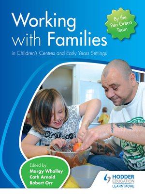 cover image of Working with Families in Children's Centres and Early Years Settings